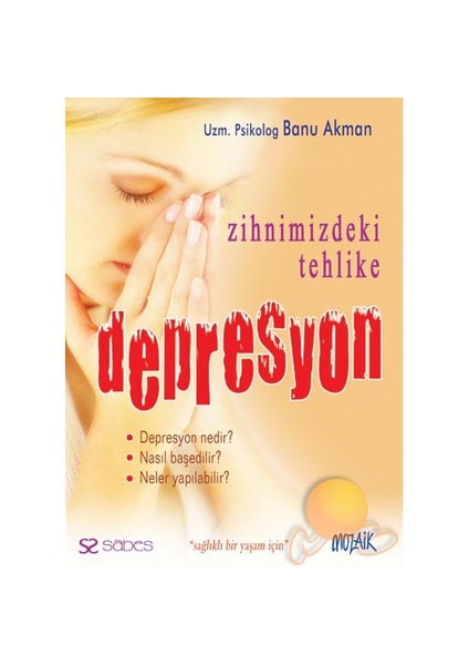 Sessiz Tehlike Depresyon-Banu Akman