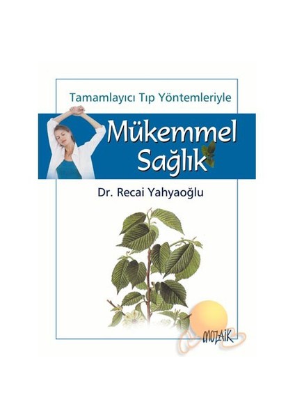 Mükemmel Sağlık-Recai Yahyaoğlu