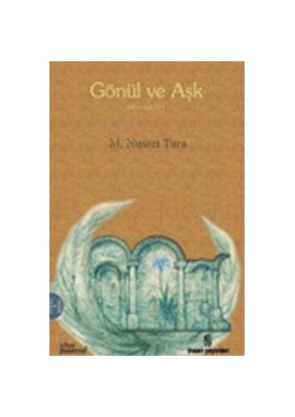 Gönül Ve Aşk-M. Nusret Tura