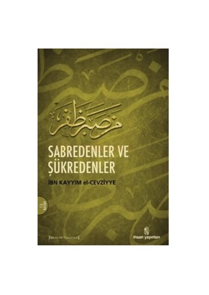 Sabredenler Ve Şükredenler - İbn Kayyim el-Cevziyye