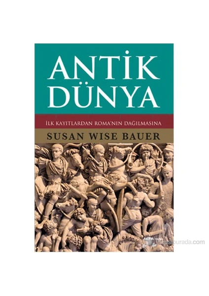 Antik Dünya  - Susan Wise Bauer