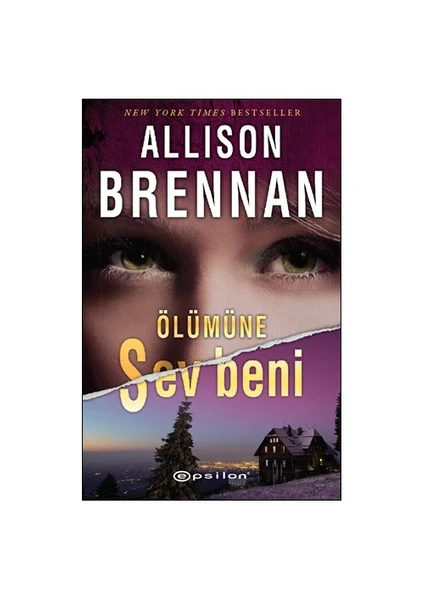 Ölümüne Sev Beni - Allison Brennan