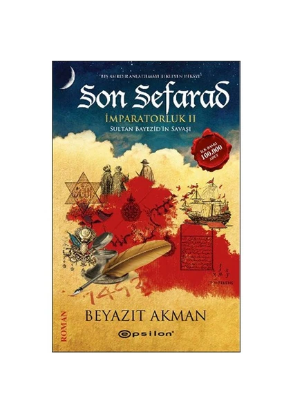 Son Sefarad: İmparatorluk 2 Sultan Bayezid'ın Savaşı - Beyazıt Akman