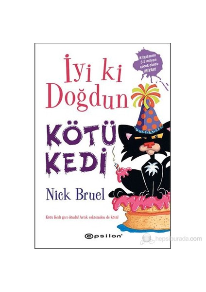 İyi ki Doğdun Kötü Kedi - Nick Bruel