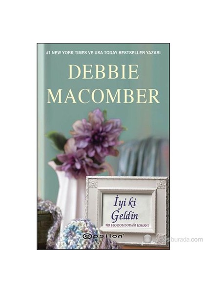 İyi ki Geldin - Debbie Macomber