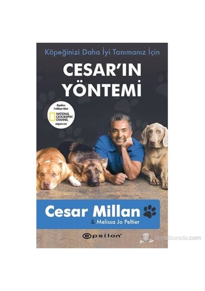 Cesar'In Yöntemi (Köpeğinizi Daha İyi Tanımanız İçin)-Melissa Jo Peltier