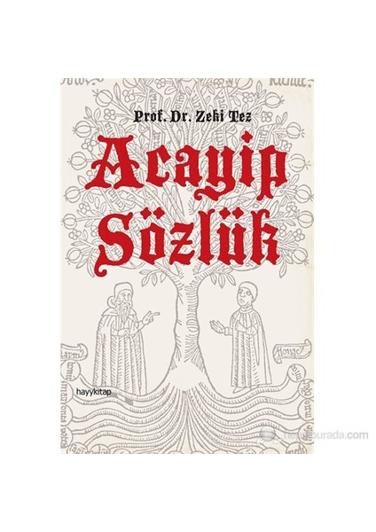 Acayip Sözlük-Zeki Tez