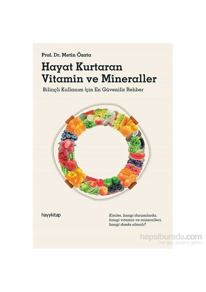 Hayat Kurtaran Vitamin Ve Mineraller - Metin Özata