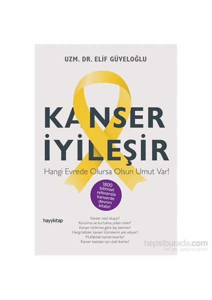 Kanser İyileşir - Elif Güveloğlu