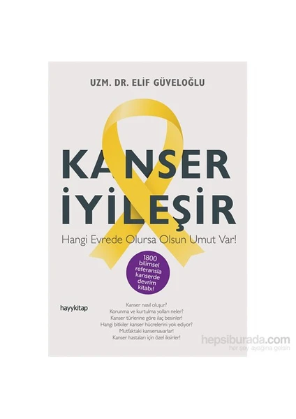 Kanser İyileşir - Elif Güveloğlu