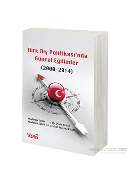 Türk Dış Politikasında Güncel Eğilimler 2000-2014-Deniz Tansi