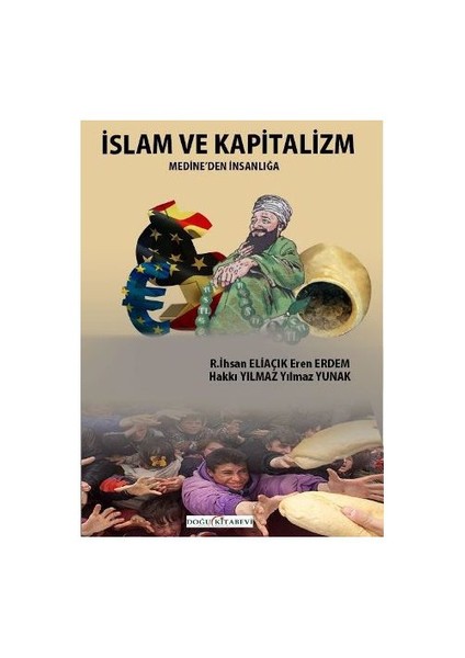 İslam Ve Kapitalizm/Medine’den İnsanlığa - Eren Erdem