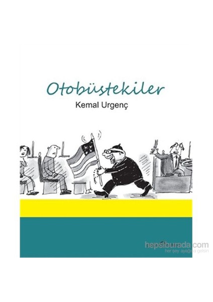 Otobüstekiler-Kemal Urgenç