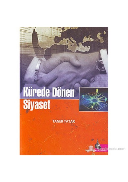 Kürede Dönen Siyaset-Taner Tatar