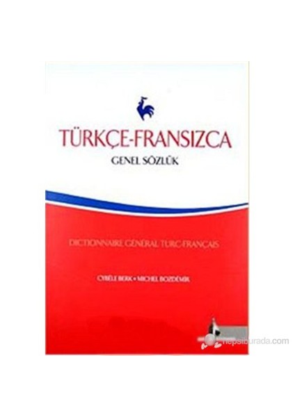 Türkçe-Fransızca Genel Sözlük (Ciltli) (Dictionnaire General Turc-Français) - Michel Bozdemir