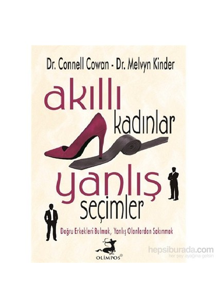 Akıllı Kadınlar Yanlış Seçimler - Melvyn Kinder