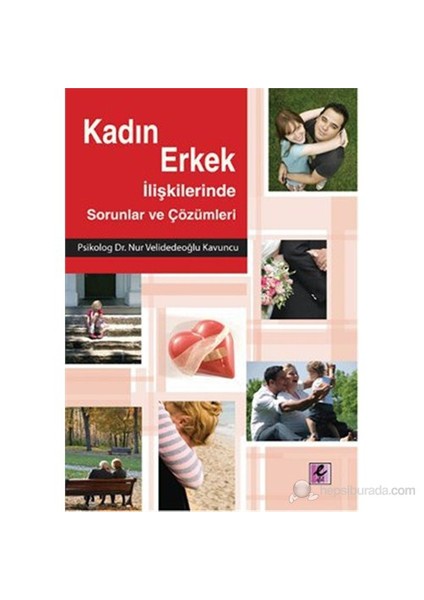 Kadın Erkek İlişkilerinde Sorunlar Ve Çözümleri-Nur Velidedeoğlu Kavuncu