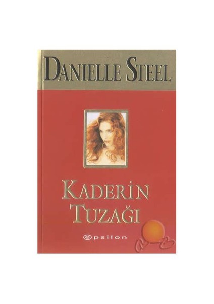 Kaderin Tuzağı - Danielle Steel