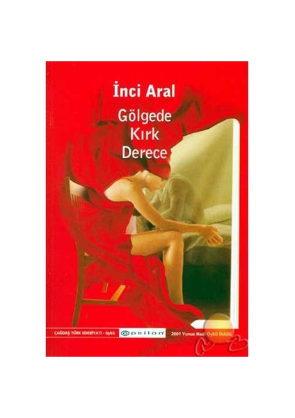 Gölgede Kırk Derece - İnci Aral