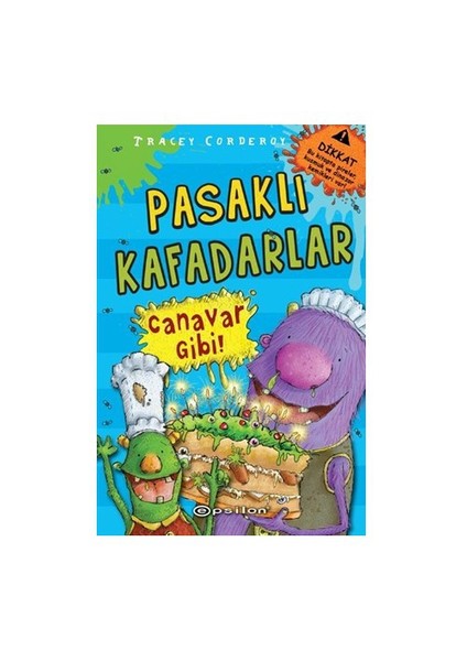 Pasaklı Kafadarlar - Canavar Gibi-Tracey Corderoy