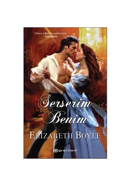 Serserim Benim - Elizabeth Boyle