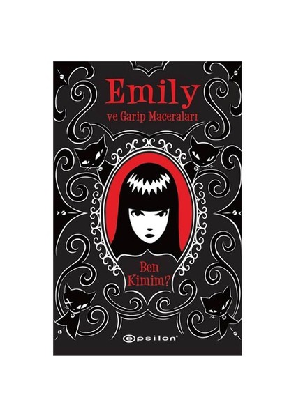 Emily ve Garip Maceraları: Ben Kimim? - Jessica Gruner