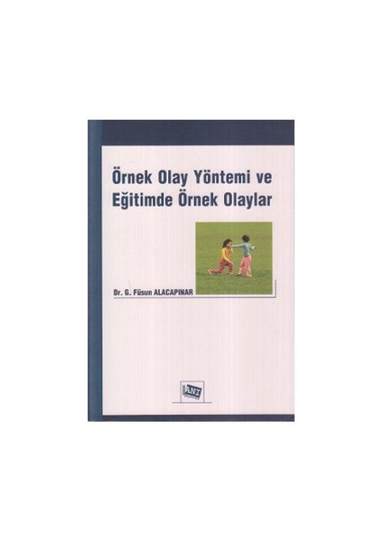 Örnek Olay Yöntemi ve Eğitimde Örnek Olaylar