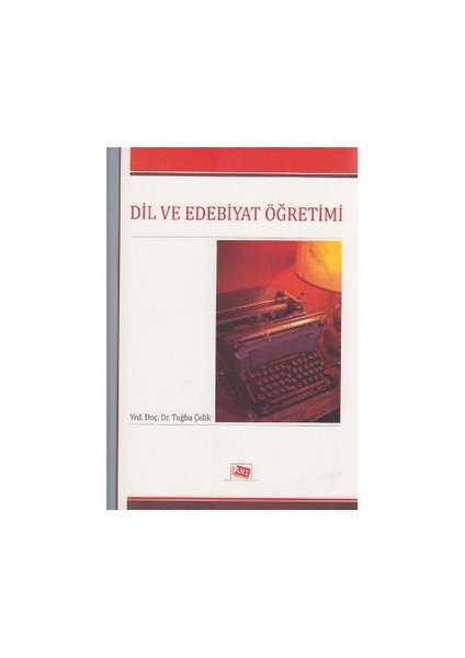 Dil Ve Edebiyat Öğretimi-Tuğba Çelik