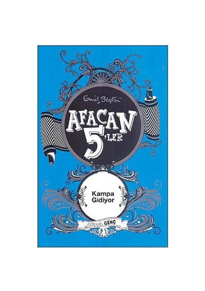 Afacan 5'ler Kampa Gidiyor - Enid Blyton