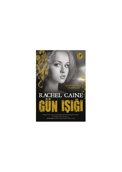 Morganville Vampirleri: Gün Işığı - Rachel Caine