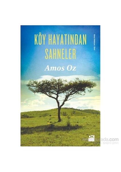Köy Hayatından Sahneler - Amos Oz