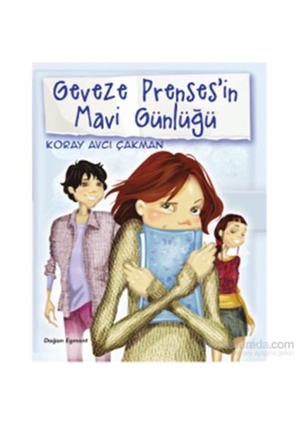 Geveze Prensesin Mavi Günlüğü-2-Koray Avcı Çakman
