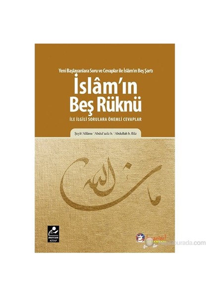 İslam’In Beş Rüknü İle İlgili Sorulara Önemli Cevaplar-Şeyh Allame Abdulaziz B. Abdullah B. Baz