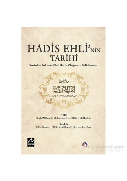 Hadis Ehli’Nin Tarihi-Şeyh Allame B. Muhammed Ed-Dihlevi El-Medeni