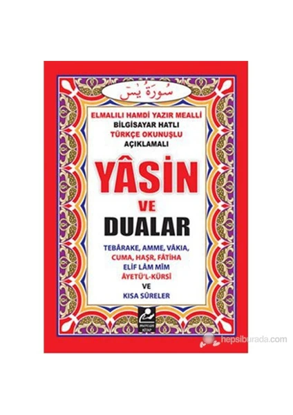 Yasin Ve Dualar (Cep Boy) (Bilgisayar Hatlı Türkçe Okunuşlu Ve Mealli )-Elmalılı Muhammed Hamdi Yazır