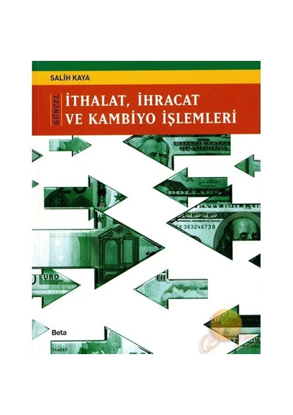 Güncel İthalat, İhracat Ve Kambiyo İşlemleri