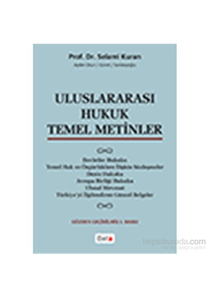 Uluslararası Hukuk Temel Metinler-Selami Kuran