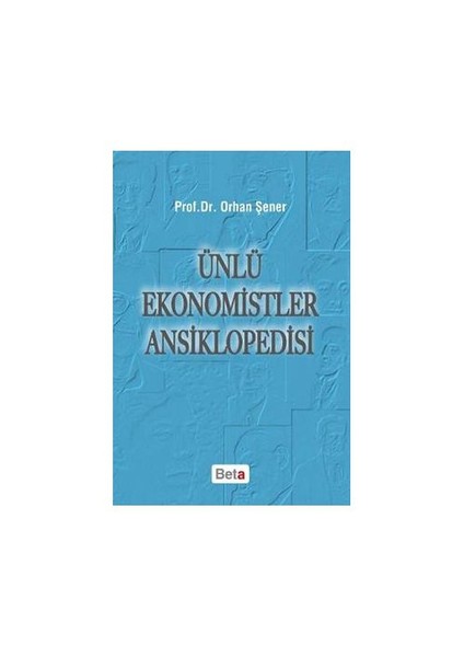 Ünlü Ekonomistler Ansiklopedisi-Orhan Şener