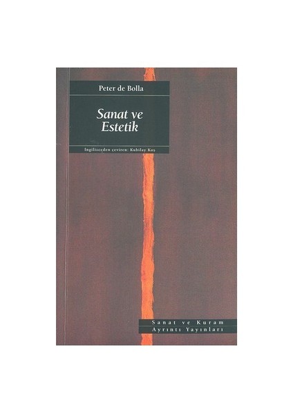 Sanat Ve Estetik - Peter De Bolla