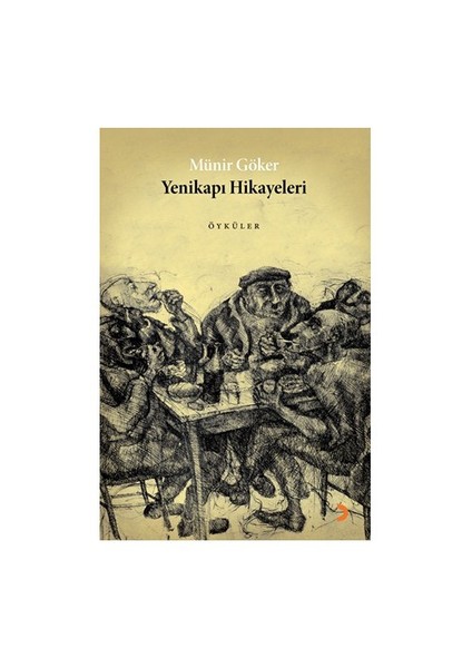 Yenikapı Hikayeleri - Münir Göker