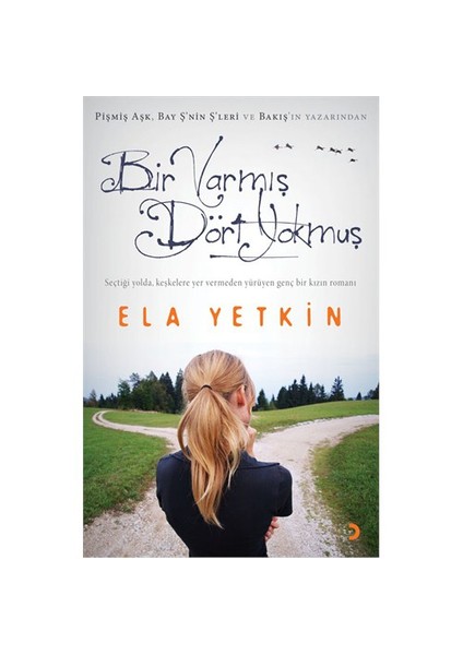 Bir Varmış Dört Yokmuş