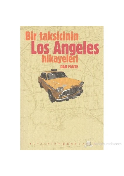 Bir Taksicinin Los Angeles Hikayeleri-Dan Fante