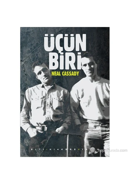 Üçün Biri-Neal Cassady