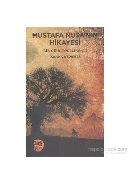 Mustafa Nusanın Hikayesi-Kaan Çaydamlı