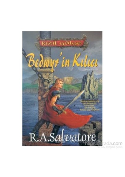 Bedwyr'In Kılıcı Kızıl Gölge Üçlemesi Birinci Kitap-R. A. Salvatore