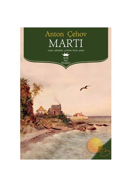 Martı - Anton Pavloviç Çehov