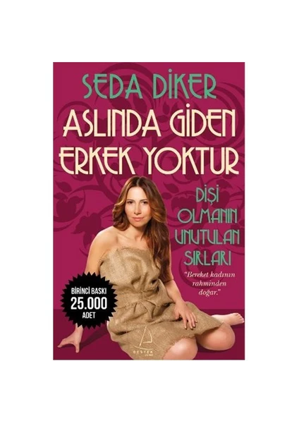 Aslında Giden Erkek Yoktur-Seda Diker