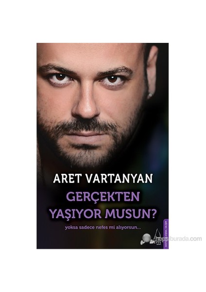 Gerçekten Yaşıyor Musun? - Aret Vartanyan