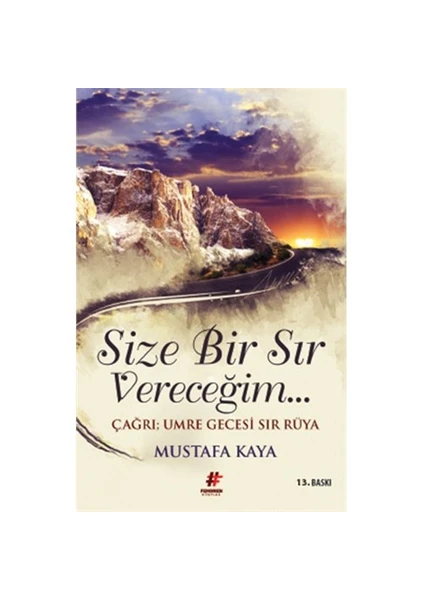 Size Bir Sır Vereceğim: Çağrı (Umre Gecesi Sır Rüya ) - Mustafa Kaya