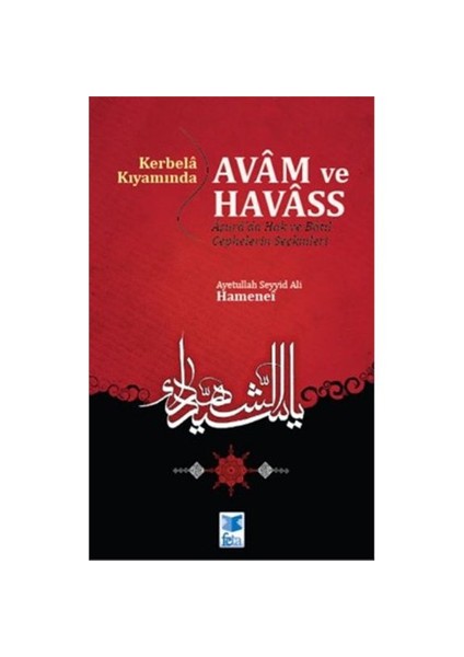 Kerbela Kıyamında Avam Ve Havass-Ayetullah Seyyid Ali Hamenei